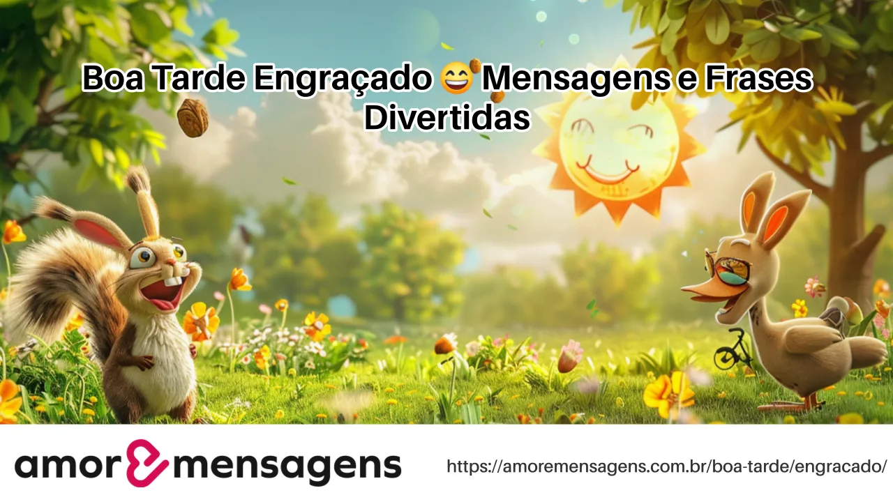 Boa Tarde Engraçado 😄 Mensagens e Frases Divertidas