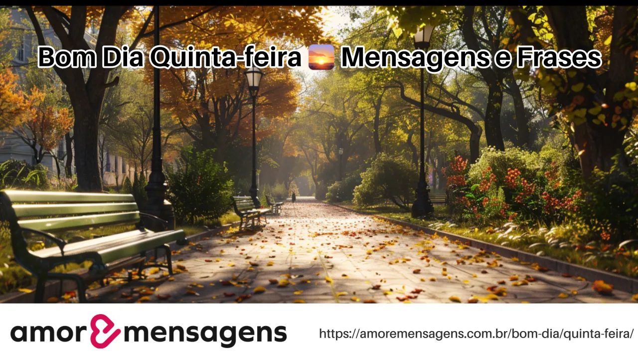 Bom Dia Quinta-feira 🌅 Mensagens e Frases