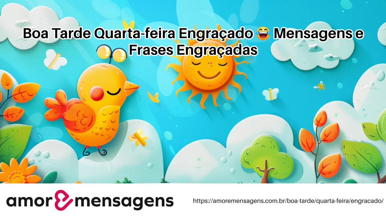 Boa Tarde Quarta-feira Engraçado 😂 Mensagens e Frases Engraçadas