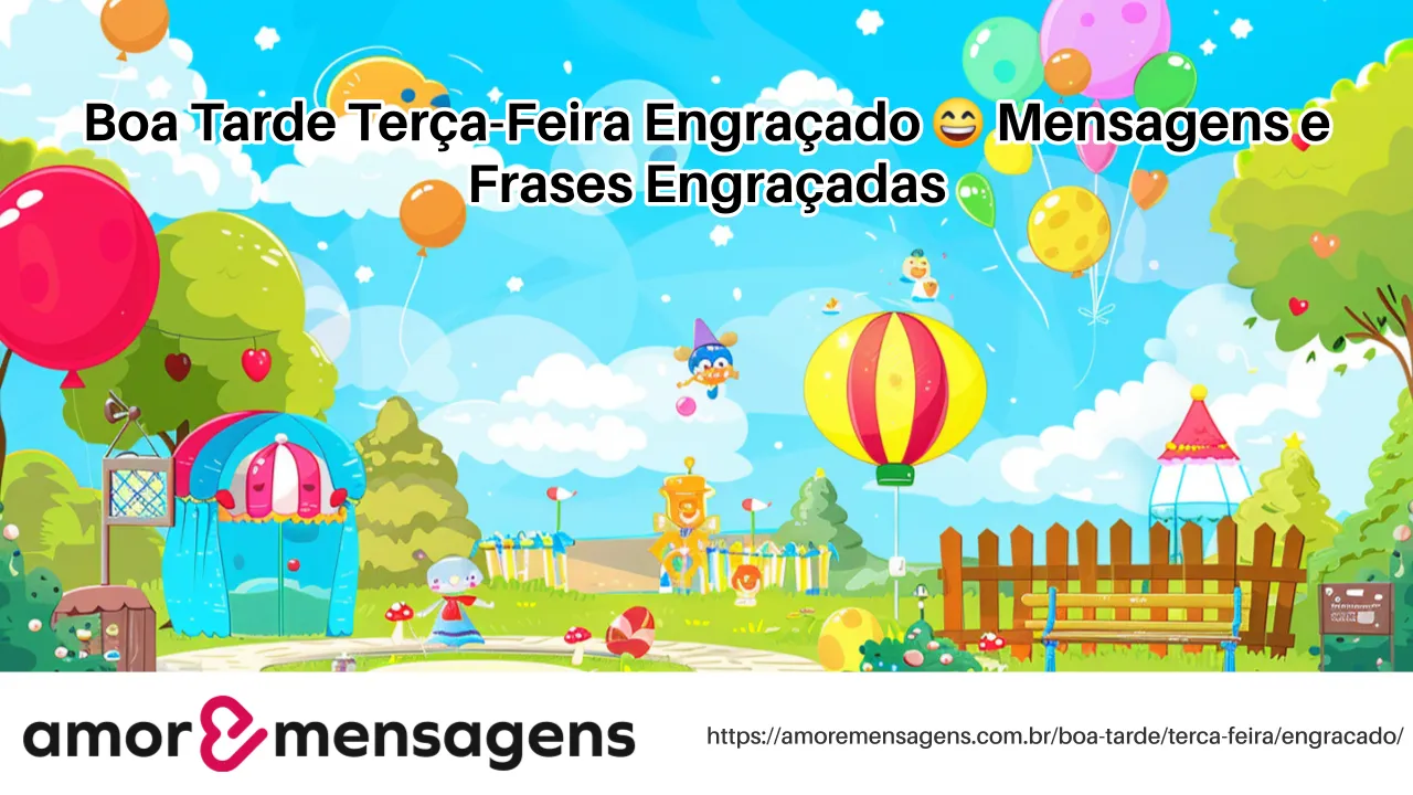 Boa Tarde Terça-Feira Engraçado 😄 Mensagens e Frases Engraçadas